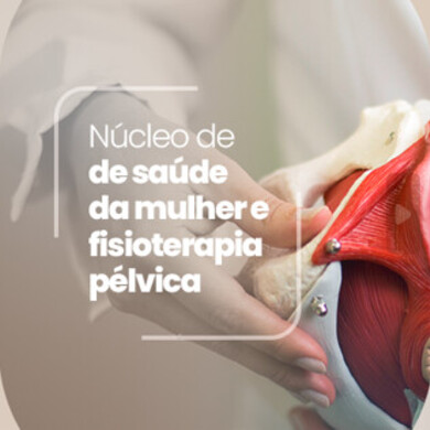 Núcleo de saúde da mulher e fisioterapia pélvica